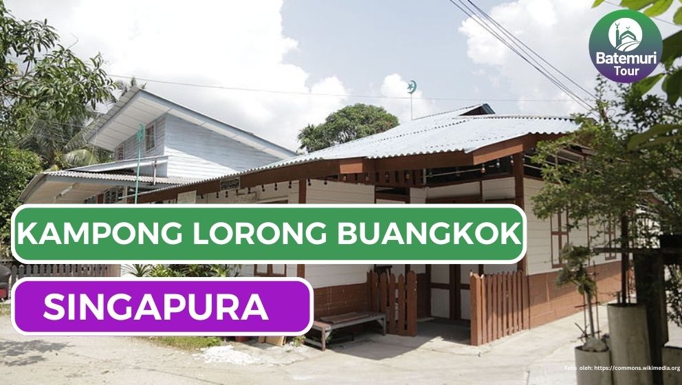 Satu-satunya Desa di Singapura ! Inilah Kampong Lorong Buangkok